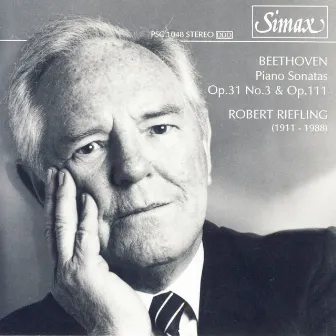 Beethoven: Piano Sonatas No. 18 & No. 32 by Robert Riefling