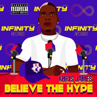 Believe The Hype by Khris James