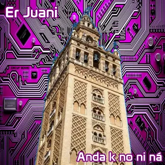 Anda K No Ni Ná by Er Juani