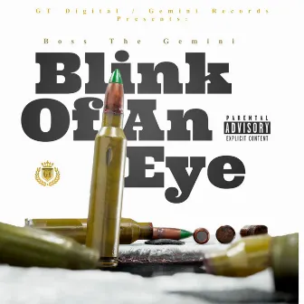 Blink Of An Eye by Boss the Gemini