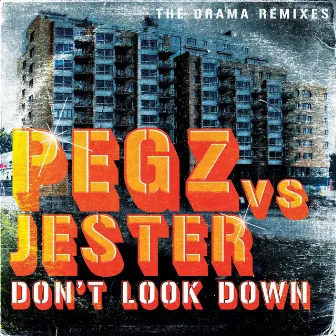 Don't Look Down (The Drama Remixes) by Jester