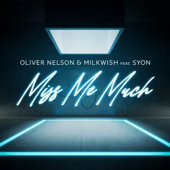 Miss Me Much (feat. Syon) by Milkwish