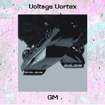 Voltage Vortex by GM