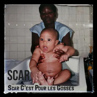 Scar c'est pour les gosses by Scar