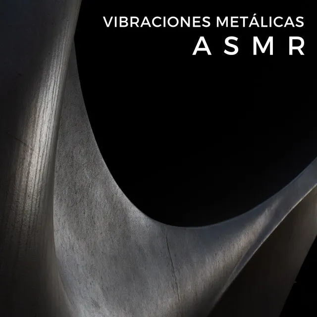 Vibraciones Metálicas ASMR