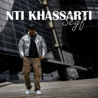 Nti Khasarti by Seyf