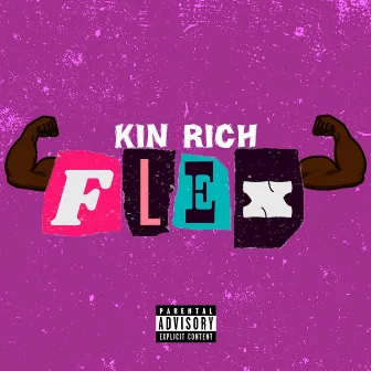 Flex by Kin Rich