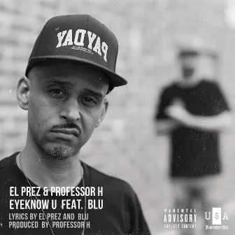 EyeKnow U (feat. Blu) by Professor H