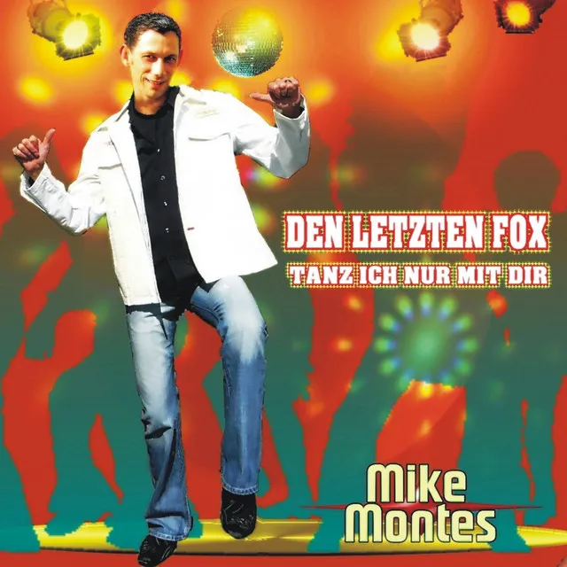 Den letzten Fox tanz ich nur mit Dir