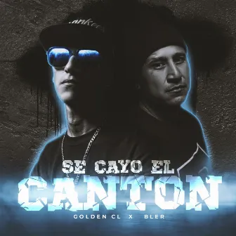 Se Cayo el Canton by Bler