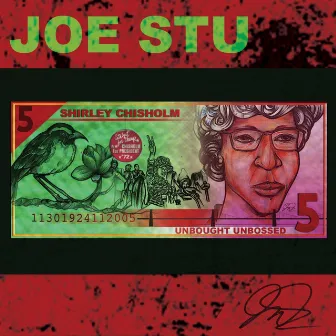 Unbought Unbossed by Joe Stu