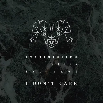 I Don't Care by Yllis