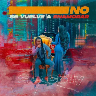 No Se Vuelve a Enamorar by G-Colly