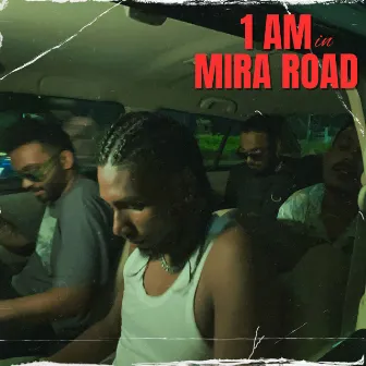 1am in Mira Road by Critical Jxck