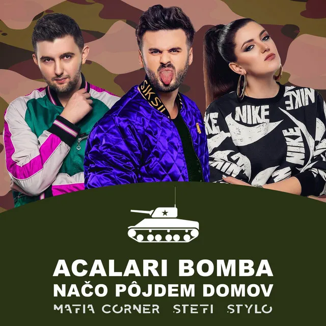 Acalari Bomba (Načo pôjdem domov)