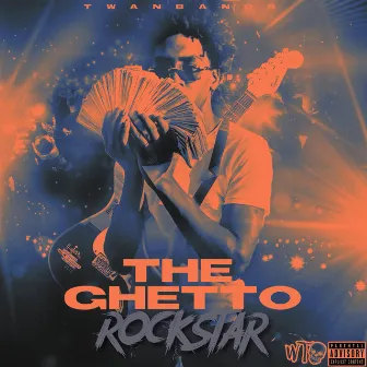 The Ghetto Rockstar by Twanbands