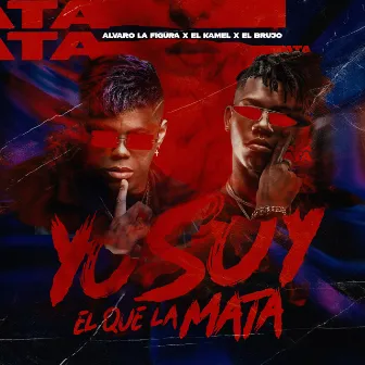 Yo Soy el Que la Mata by El Brujo Music