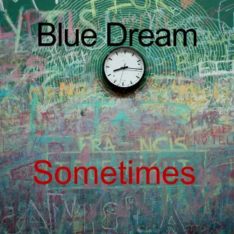 Sometimes by Blue Dream