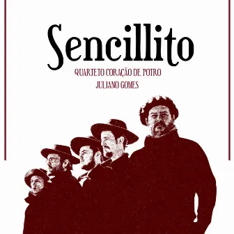 Sencillito by Quarteto Coração de Potro