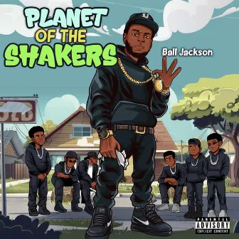 Planet Of The Shakers by Ball Jackson