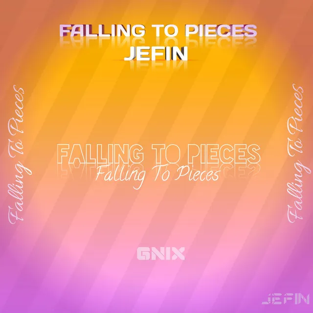 Falling to Pieces