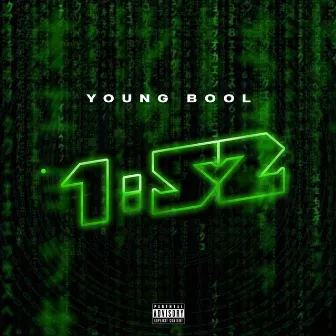 1:52 by Young Bool