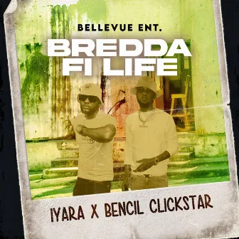 Bredda Fi Life by Bencil Clickstar