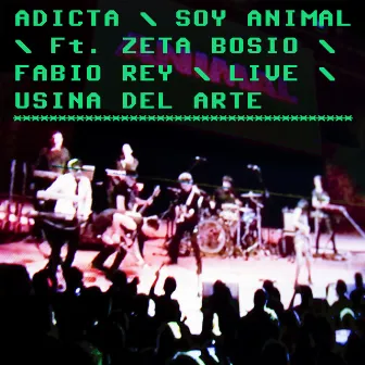 Soy Animal (Live Usina del Arte) by Adicta