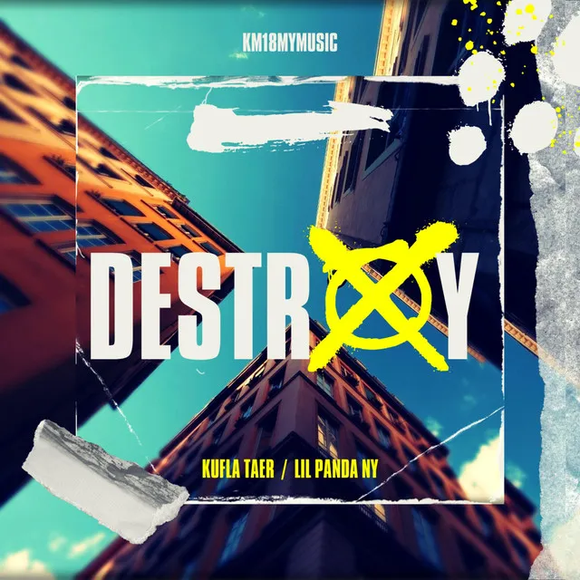 Destroy