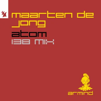 Atom (138 Mix) by Maarten de Jong