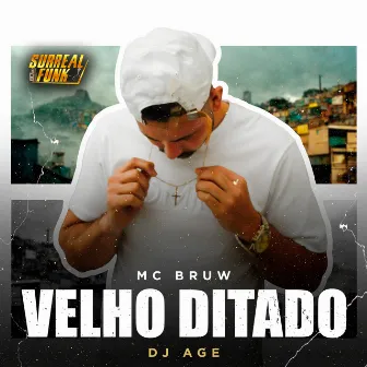 Velho Ditado by Mc Bruw