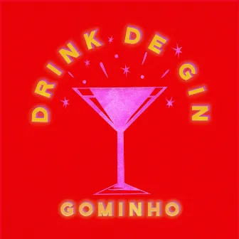 Drink de Gin by GOMINHO