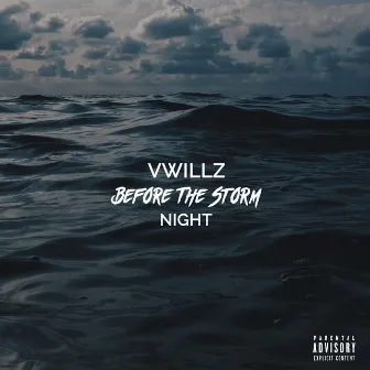 Before the Storm - Night by Vwillz