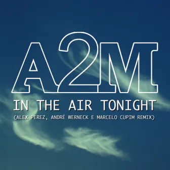 In the Air Tonight (Remix) by André Werneck