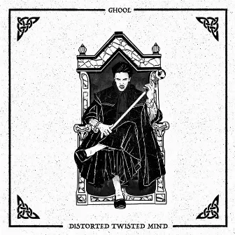 Distorted Twisted Mind by Ghool