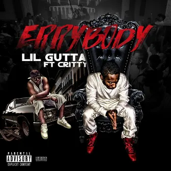 Errybody (feat. Critty) by Lil' Gutta