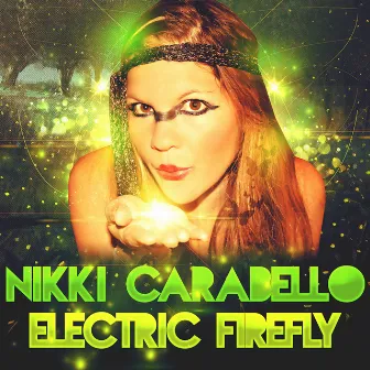 Electric Firefly by Nikki Carabello