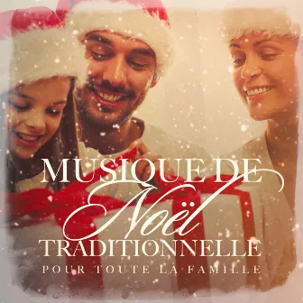 Musique de Noël traditionnelle pour toute la famille by Unknown Artist