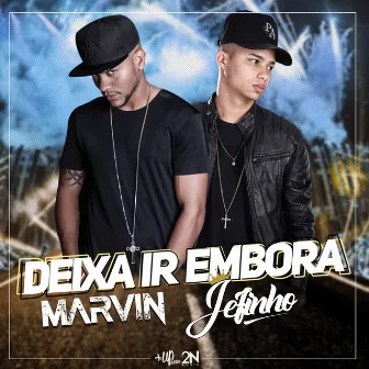 Deixa Ir Embora by Marvin