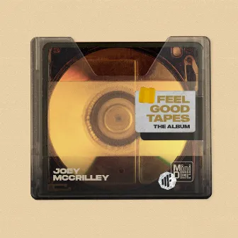 Feel Good Tapes by Joey McCrilley