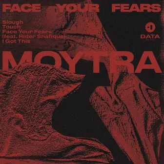 Face Your Fears EP by Moytra