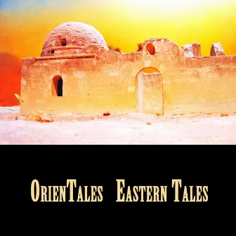 OrienTales, Eastern Tales by Youcef El Oujdi