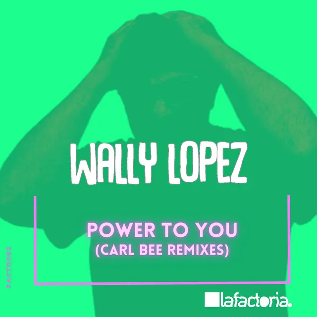 Power to You - Carl Bee Remix