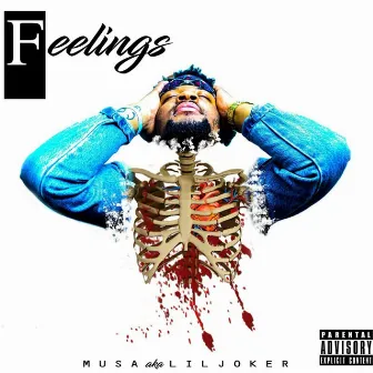 Feelings by Musa Aka Lil Joker