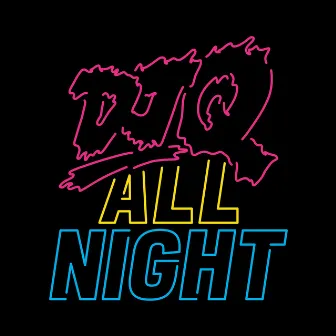 All Night by DJ Q