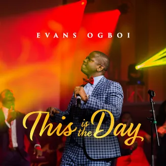 This Is the Day by Evans Ogboi