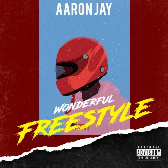 Wonderful Freestyle by Aaron Jay