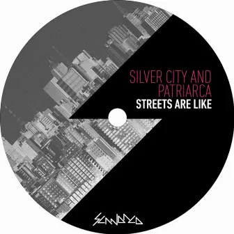 Streets Are Like by Silver City