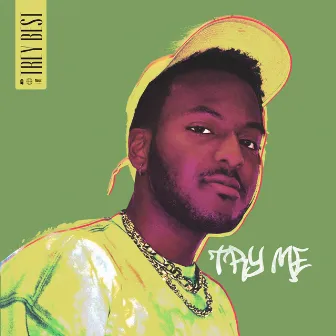 Try Me by Trey Best