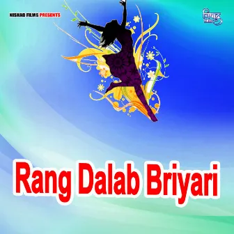 Rang Dalab Briyari by 